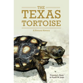 The Texas Tortoise: A Natural History Volume 13 - Hardcover