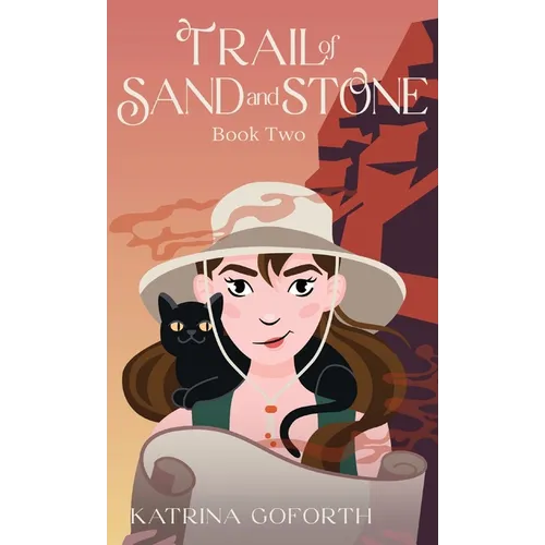 Trail of Sand and Stone: Book Two - Hardcover