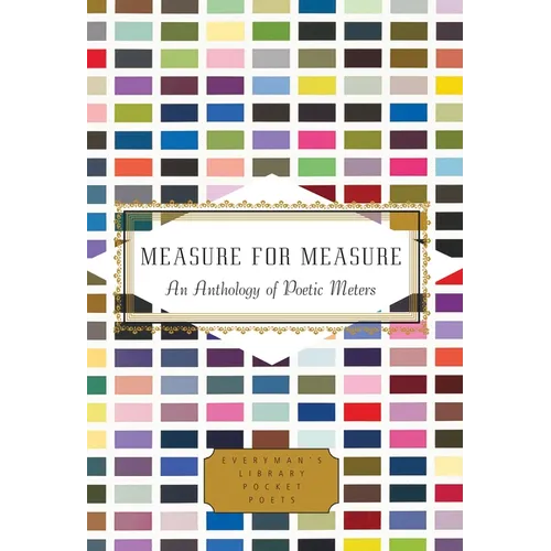 Measure for Measure: An Anthology of Poetic Meters - Hardcover