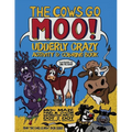 The Cows Go Moo! Udderly Crazy Activity & Coloring Book - Paperback