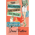The Decorator Who Knew Too Much - Paperback
