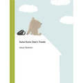 Kuma-Kuma Chan's Travels - Hardcover