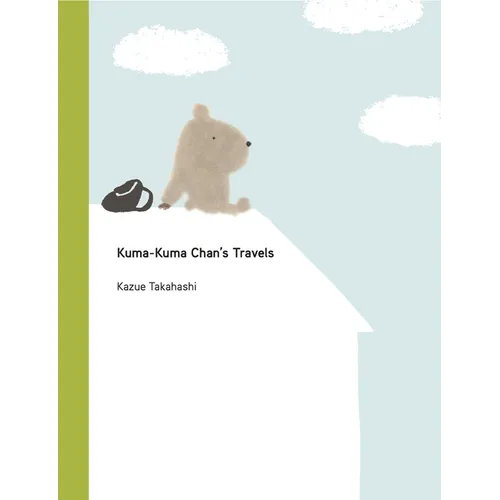 Kuma-Kuma Chan's Travels - Hardcover
