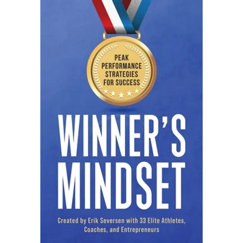 Winner's Mindset: Peak Performance Strategies for Success - Paperback
