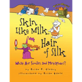 Skin Like Milk, Hair of Silk: What Are Similes and Metaphors? - Paperback