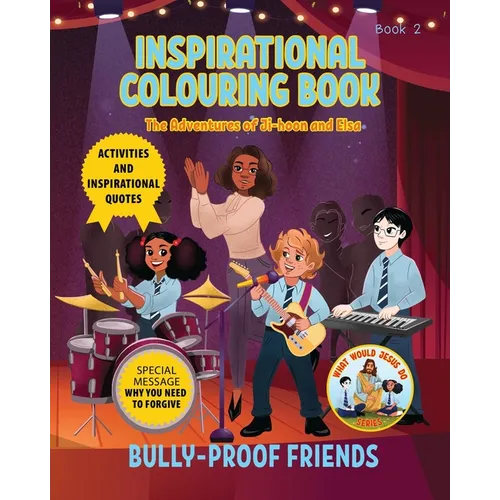 Inspirational Colouring Book 2: Bully-Proof Friends (What Would Jesus Do Series) - Paperback