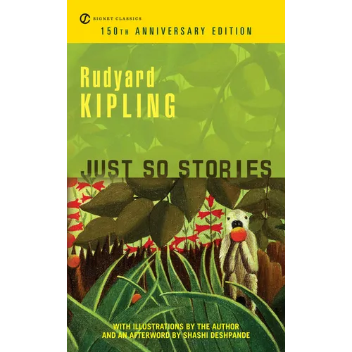 Just So Stories: 150th Anniversary Edition - Mass Market Paperbound