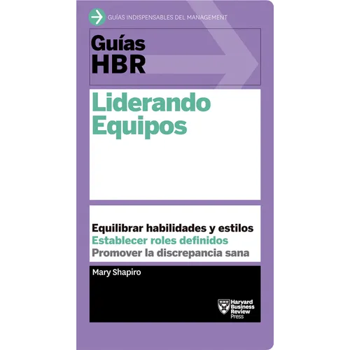 Guías Hbr: Liderando Equipos (HBR Guide to Leading Teams Spanish Edition) - Paperback