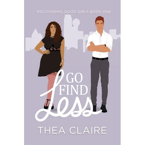 Go Find Less: A Curvy Girl Love After Loss Second Chance Romance - Paperback