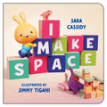 I Make Space - Board Book