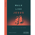 Walk Like Jesus: Who He Calls Us to Be - Paperback