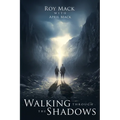 Walking through the Shadows - Paperback