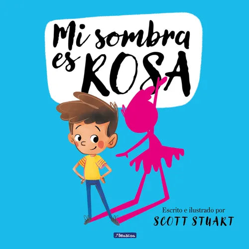 Mi Sombra Es Rosa / My Shadow Is Pink - Hardcover