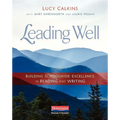 Leading Well: Building Schoolwide Excellence in Reading and Writing - Paperback
