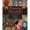 Chasing Freedom: The Life Journeys of Harriet Tubman and Susan B. Anthony, Inspired by Historical Facts - Hardcover