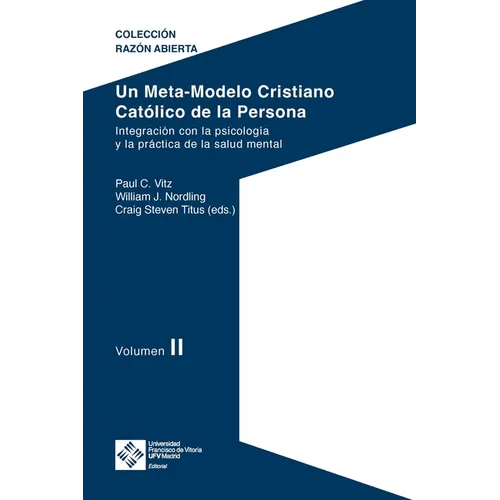 Un Meta-Modelo Cristiano Católico de la persona. Volumen II - Paperback
