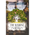 The Wishing Seed - Hardcover