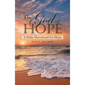 The God of Hope: A Daily Devotional for Hope - Paperback