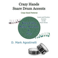 Crazy Hands - Snare Drum Accents: Crazy Hand Patterns - Paperback