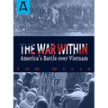 The War Within: America's Battle Over Vietnam - Paperback