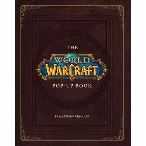 The World of Warcraft Pop-Up Book - Hardcover