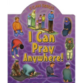 I Can Pray Anywhere! - Board Book
