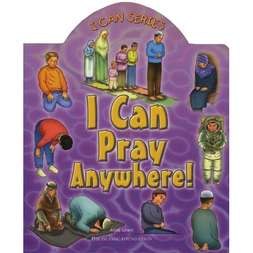 I Can Pray Anywhere! - Board Book