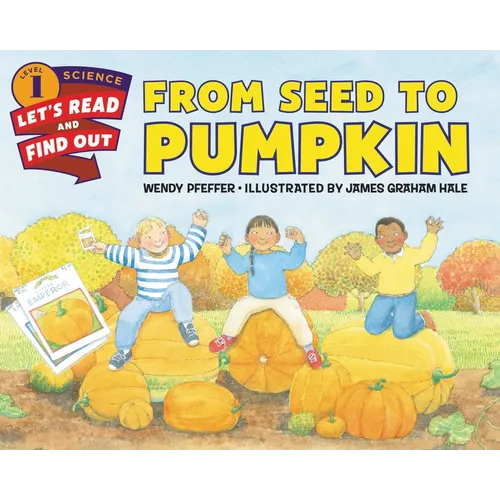 From Seed to Pumpkin: A Fall Book for Kids - Paperback