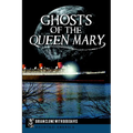 Ghosts of the Queen Mary - Paperback