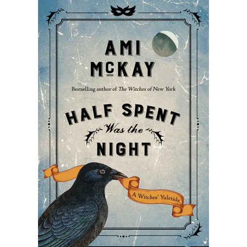 Half Spent Was the Night: A Witches' Yuletide - Hardcover