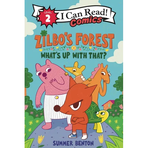 Zilbo's Forest: What's Up with That? - Hardcover