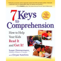 7 Keys to Comprehension: How to Help Your Kids Read It and Get It! - Paperback