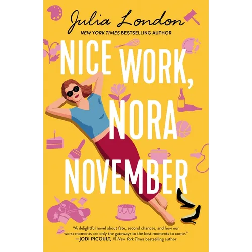 Nice Work, Nora November: A Novel about Second Chances - Paperback