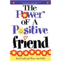 The Power of a Positive Friend - Paperback