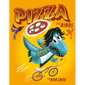 Pizza for Birds - Hardcover