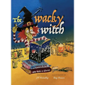 The Wacky Witch - Hardcover