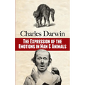 The Expression of the Emotions in Man and Animals - Paperback