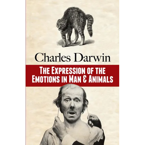 The Expression of the Emotions in Man and Animals - Paperback