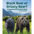 Black Bear or Grizzly Bear? a Compare and Contrast Book - Paperback