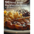 50 Soul Food Recipes for Home - Paperback