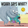 Worry Says What? - Paperback