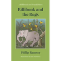 Billibonk and the Bugs - Paperback