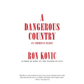 A Dangerous Country: An American Elegy - Hardcover