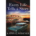 Every Life Tells a Story - Paperback