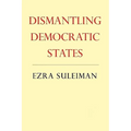 Dismantling Democratic States - Paperback