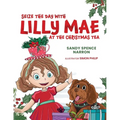 Seize the Day with Lilly Mae at the Christmas Tea - Paperback