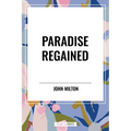 Paradise Regained - Hardcover