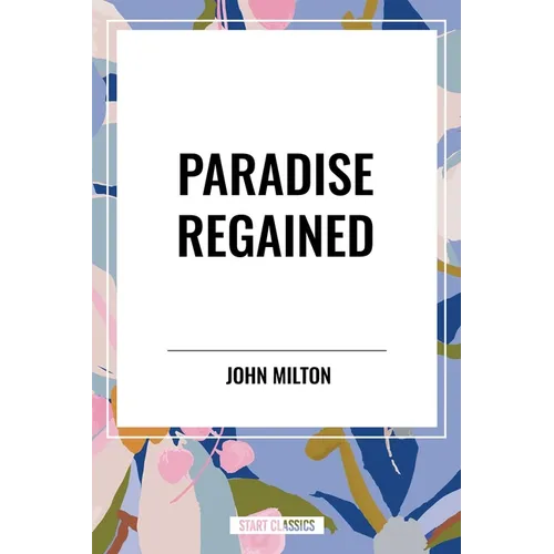 Paradise Regained - Hardcover