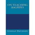 On Teaching Bagpipes - Paperback