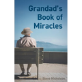 Grandad's Book of Miracles - Paperback